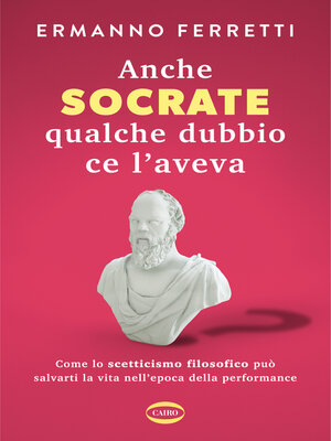 cover image of Anche Socrate qualche dubbio ce l'aveva